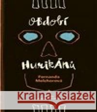 Období hurikánů Fernanda Melchor 9788076371804