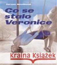 Co se stalo Veronice Tereza Nováková 9788076373396