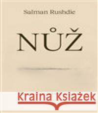 Nůž Salman Rushdie 9788076375284