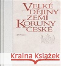 Velké dějiny zemí Koruny české XIX., 1968 Jiří Hoppe 9788076375543