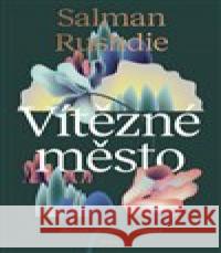 Vítězné město Salman Rushdie 9788076375758