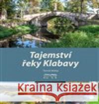 Tajemství řeky Klabavy Jaroslav Vogeltanz 9788076400078