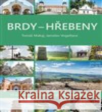 Brdy - Hřebeny Jaroslav Vogeltanz 9788076400436 Starý most