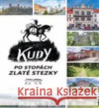 Kudy po stopách Zlaté stezky Jaroslav Vogeltanz 9788076400535 Starý most