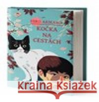 Kočka na cestách Hiro Arikawa 9788076420335