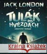 Tulák po hvězdách - komiks Jack London 9788076420915 Gate