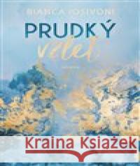 Prudký vzlet Bianca Iosivoni 9788076425132 Red