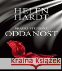 Oddanost Helen Hardt 9788076425897