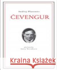 Čevengur Andrej Platonov 9788076453036