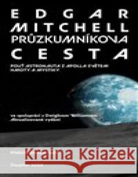 Průzkumníkova cesta Edgar Mitchell 9788076455320