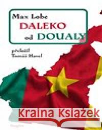 Daleko od Doualy Max Lobe 9788076456099
