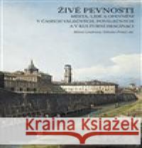 Živé pevnosti Vítězslav Prchal 9788076490598