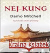 Nej-kung Damo Mitchell 9788076510159