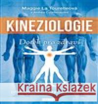 Kineziologie - Dotek pro zdraví Maggie La Tourelle 9788076510265 Fontána