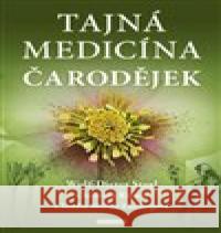 Tajná medicína čarodějek Wolf-Dieter Storl 9788076510593