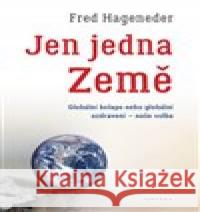 Jen jedna Země Fred Hageneder 9788076511170