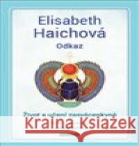 Odkaz Elisabeth Haichová 9788076511422 Fontána