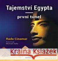 Tajemství Egypta - první tunel Radu Cinamar 9788076511583