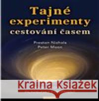 Tajné experimenty cestování časem Preston Nichols 9788076511637