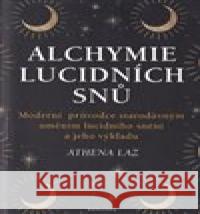 Alchymie lucidních snů Athena Laz 9788076512252