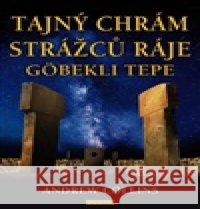 Tajný chrám strážců ráje Andrew Collins 9788076512559