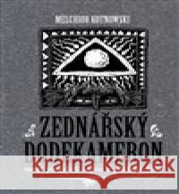 Zednářský dodekameron Kameel Machart 9788076560352 Machart