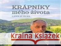 Krápníky mého života Ladislav Pecka 9788076561243