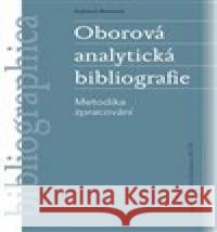 Oborová analytická bibliografie Vojtěch Malínek 9788076580077