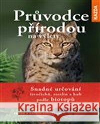 Průvodce přírodou na výlety Frank Hecker 9788076700529