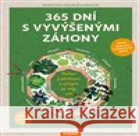 365 dní s vyvýšenými záhony Dorothea Baumjohannová 9788076702141