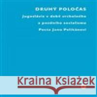 Druhý poločas Ondřej Vojtěchovský 9788076711266 Univerzita Karlova, Filozofická fakulta