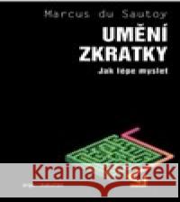 Umění zkratky Marcus du Sautoy 9788076750609