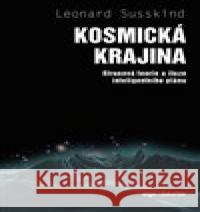 Kosmická krajina Leonard Susskind 9788076751323