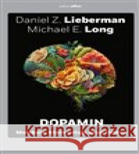 Dopamin Michael E.  Long 9788076751354