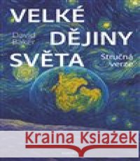 Velké dějiny světa David Baker 9788076751859