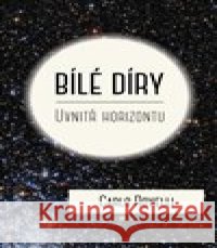Bílé díry Carlo Rovelli 9788076751873