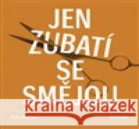 Jen zubatí se smějou Zyta Rudzka 9788076751903 Dokořán