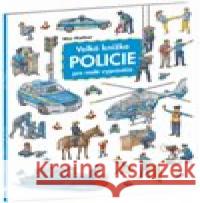 Velká knížka - Policie pro malé vypravěče Max Walther 9788076772496