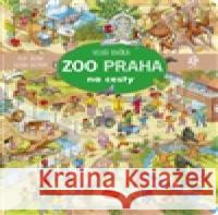 Velká knížka - ZOO PRAHA na cesty Max Walther 9788076773035