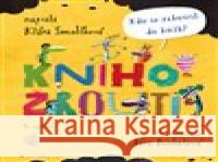 Knihožrouti – Kdo se zakousl do knih? Barbora Buchalová 9788076840270 Triton