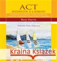 ACT - Jednejte s láskou Harris Russ 9788076841178 Triton