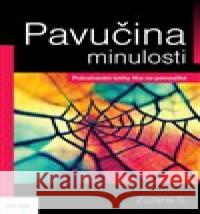 Pavučina minulosti Zuzana S. 9788076841598