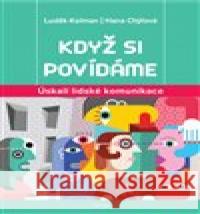 Když si povídáme Luděk Kolman 9788076842137