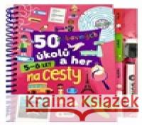 50 zábavných úkolů a her - NA CESTY 5-8 LET - napiš a smaž  9788076874985 Sun