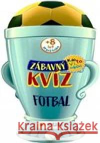 Zábavný kvíz Fotbal  9788076875029 Sun