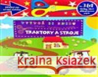 Vytvoř knihu Traktory a stroje - Přečti, vystřihni, nalep 3+  9788076875326 Sun
