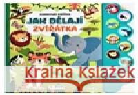 Zvuková knížka - JAK DĚLAJÍ ZVÍŘÁTKA  9788076875685 Sun