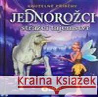 Kouzelné příběhy Strážci tajemství - Jednorožci (fialová)  9788076875760 Sun