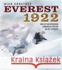 Everest 1922 Mick Conefrey 9788076890046