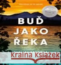 Buď jako řeka Shelley Readová 9788076892378 Jota